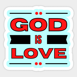 God Is Love | Christian Typography Sticker